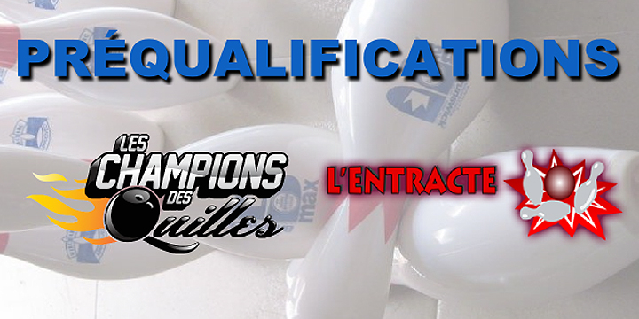Qualifications Les Champions des Quilles 2015-2016